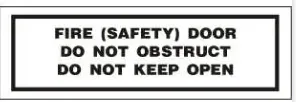 E 277 — FIRE (SAFETY) DOOR DO NOT OBSTRUCT DO NOT KEEP OPEN